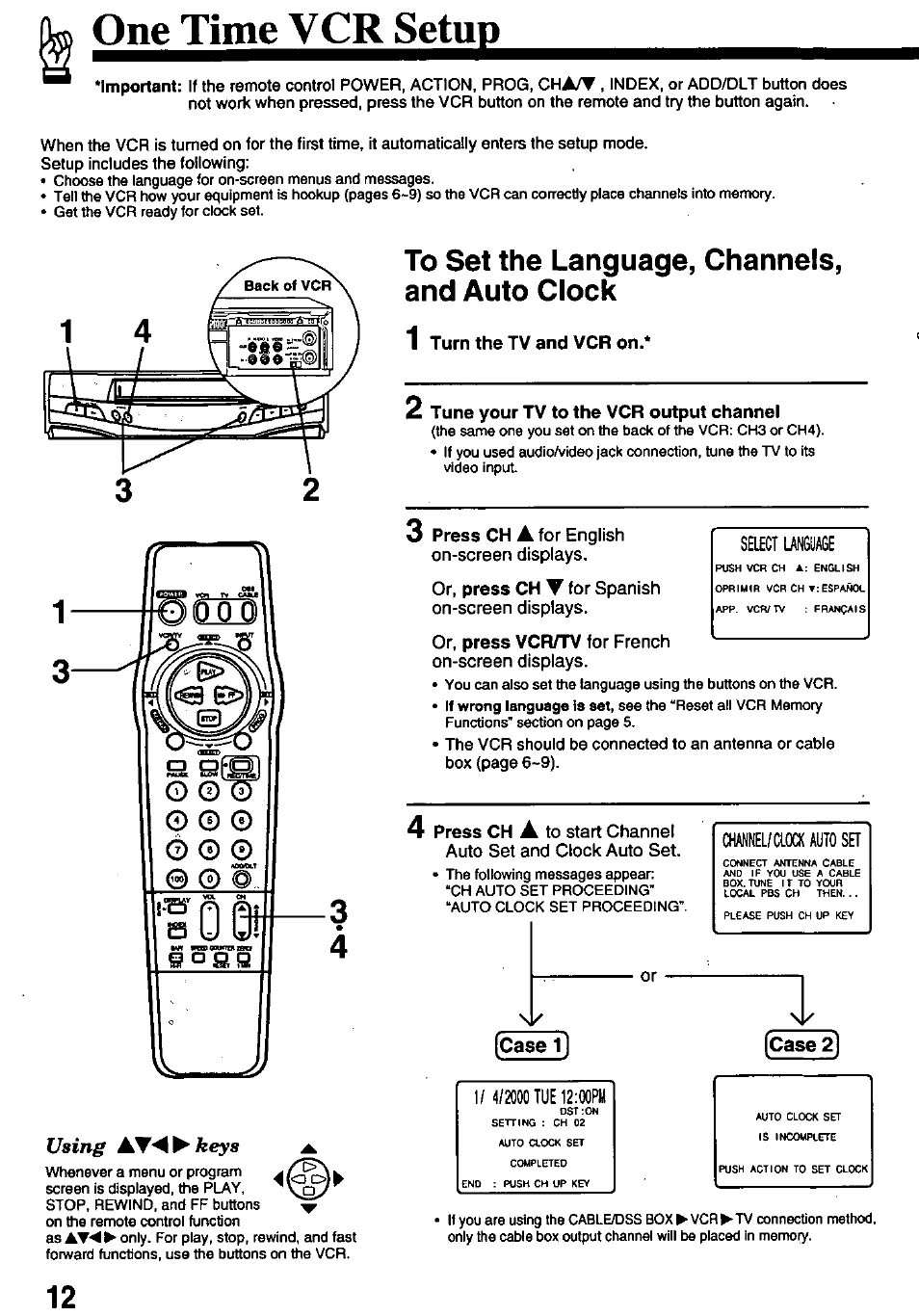 One time vcr setup, To set the language, channels, and auto clock, 3 press ch a for english on-screen displays | Or, press ch v for spanish on-screen displays, Select language, Or, press vcr/tv for french on-screen displays, Channel/clock auto set, Ase lj, Case 2, Using | Panasonic OMNIVISION PV-8450 User Manual | Page 12 / 36