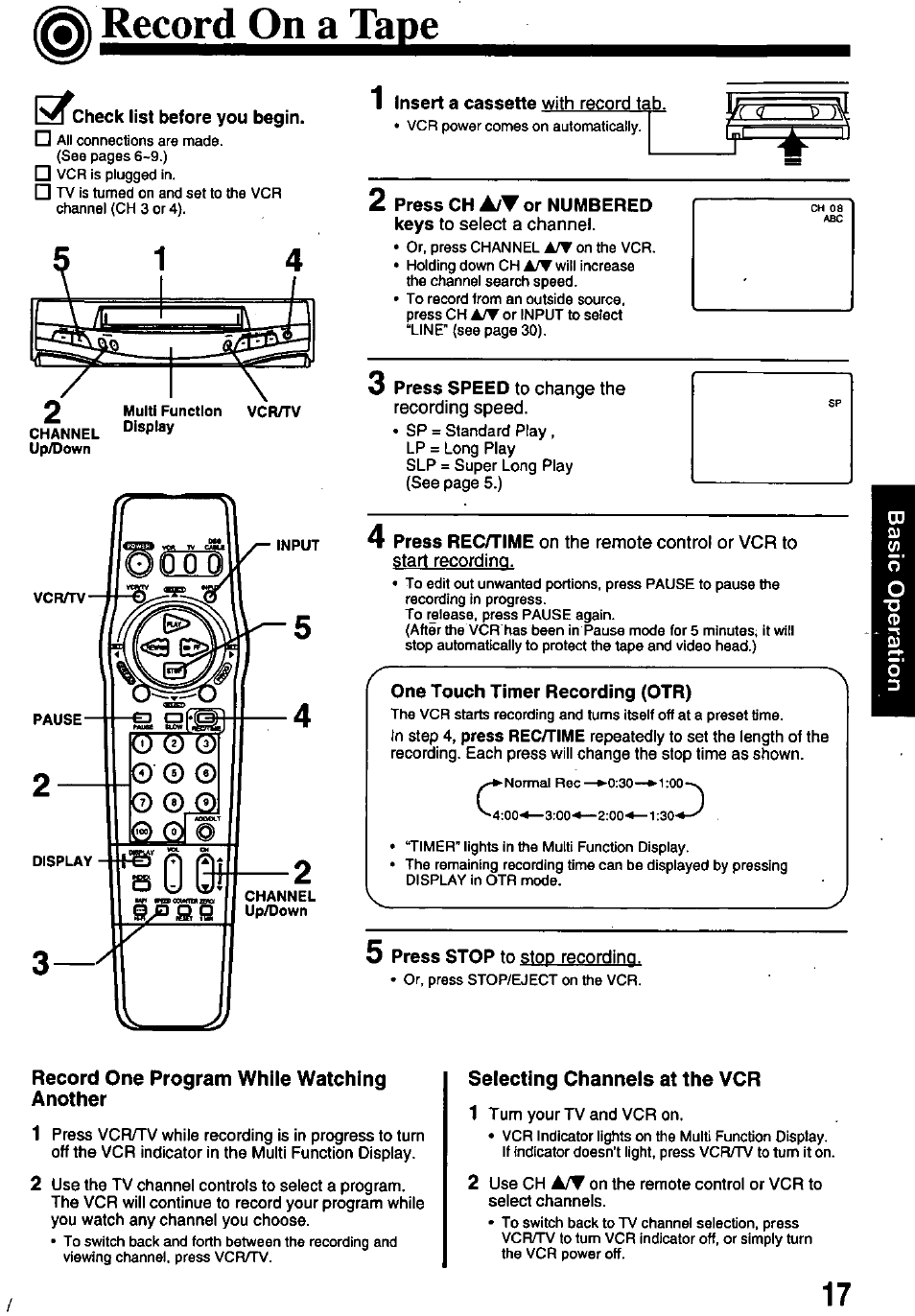 Record on a tape, Check list before you begin, Insert a cassette with record tab | Keys to select a channel, Press speed to change the recording speed, One touch timer recording (otr), 5 press stop to stop recording, Record one program while watching another, Selecting channels at the vcr, One touch recording (otr) | Panasonic OMNIVISION PV-8450 User Manual | Page 17 / 36