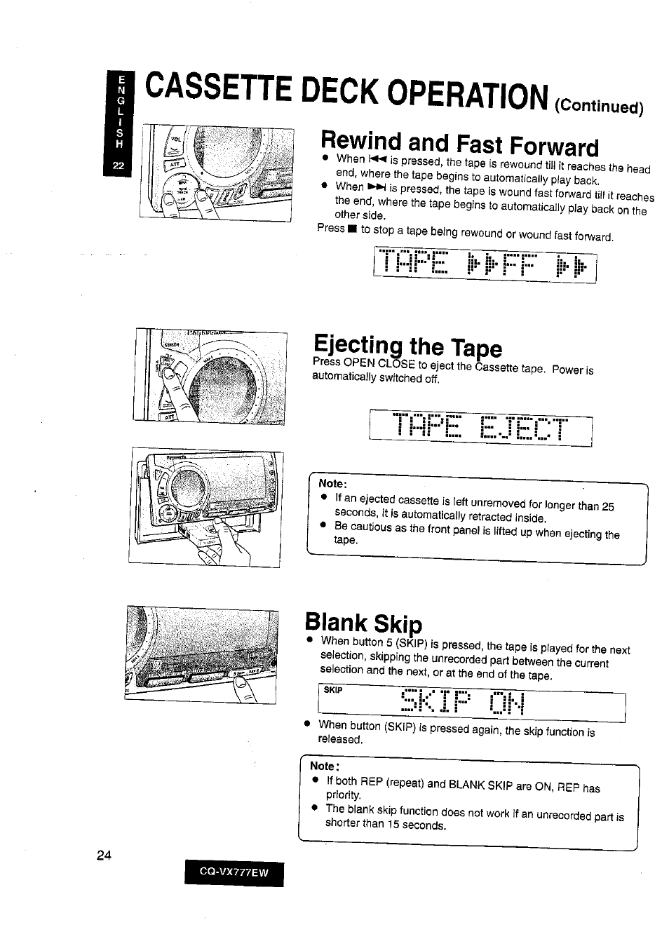 Cassehe deck operation (continued), Note, Cassehe deck operation | Rewind and fast forward, Ejecting the tape, Blank skip, Continued) | Panasonic CQ-VX777EW User Manual | Page 24 / 52