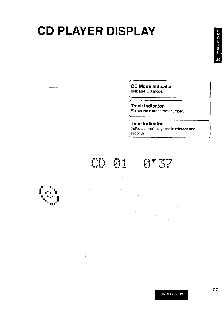Cd player display, Cd mode indicator, Track indicator | Time indicator | Panasonic CQ-VX777EW User Manual | Page 27 / 52