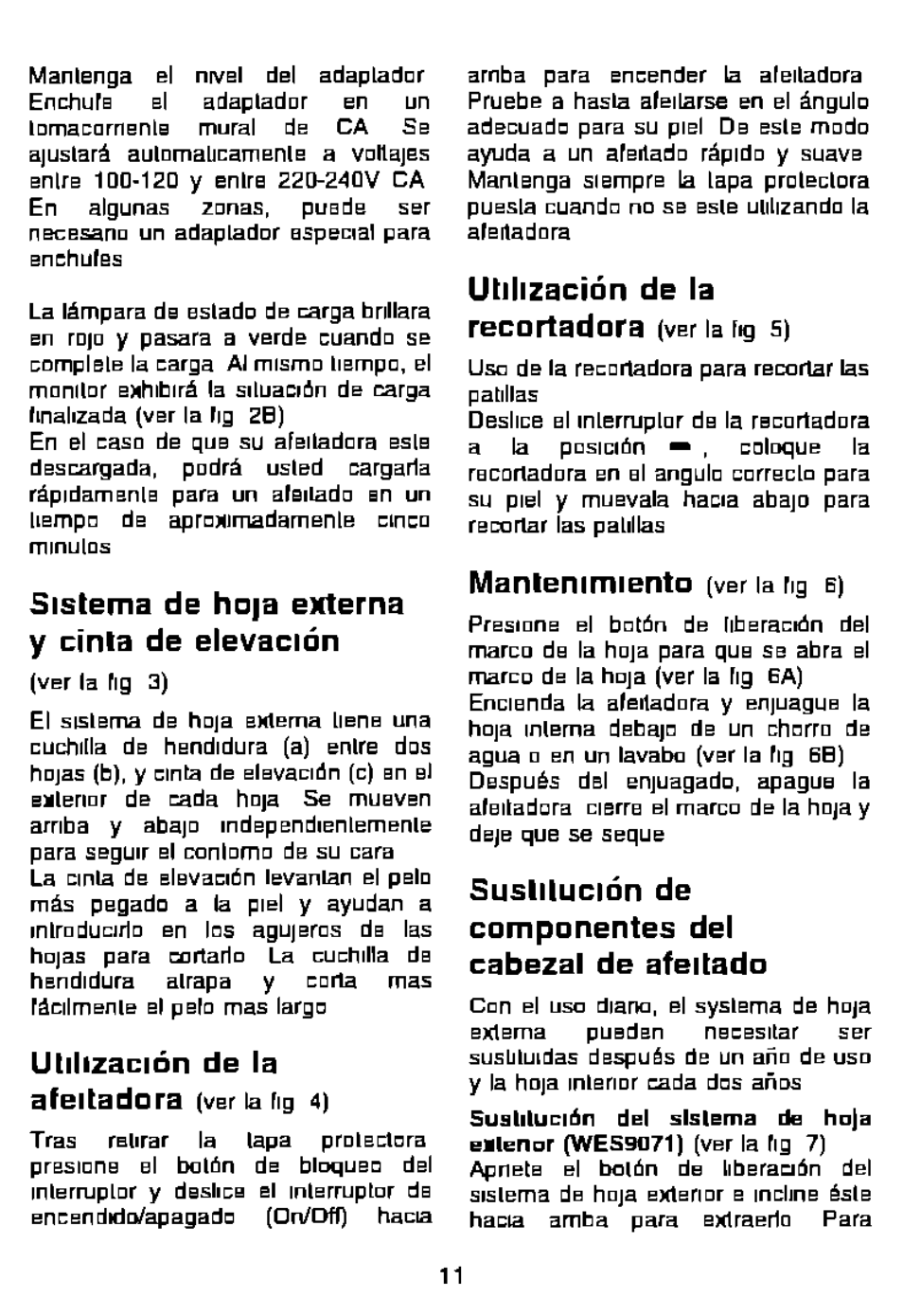 Sistema de hoja externa y cinta de elevación, Utilización de la afeitadora, Utilización de la | Mantenimiento, Sustitución de componentes del cabezal de afeitado | Panasonic ES881 User Manual | Page 11 / 20