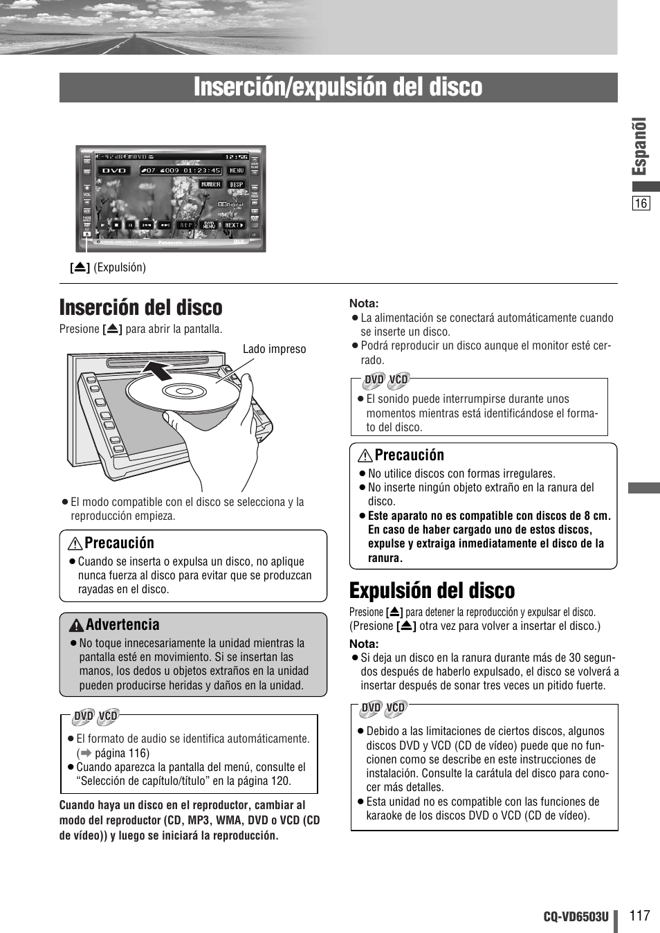 Inserción/expulsión del disco, Inserción del disco, Expulsión del disco | Espanõl, Precaución, Advertencia | Panasonic CQ-VD6503U User Manual | Page 117 / 150