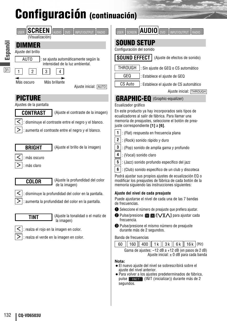 Configuración, Continuación), Graphic-eq | Sound setup, Dimmer, Picture, Audio, Screen, Espanõl, Sound effect | Panasonic CQ-VD6503U User Manual | Page 132 / 150
