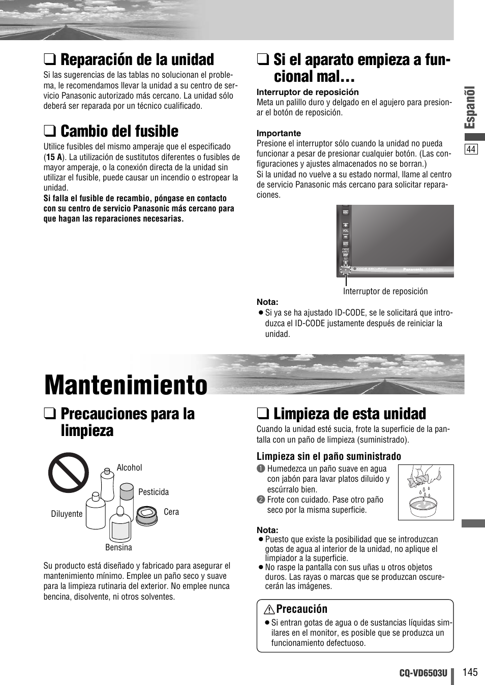 Mantenimiento, Reparación de la unidad, Cambio del fusible | Si el aparato empieza a fun- cional mal, Limpieza de esta unidad, Precauciones para la limpieza, Espanõl, Precaución | Panasonic CQ-VD6503U User Manual | Page 145 / 150