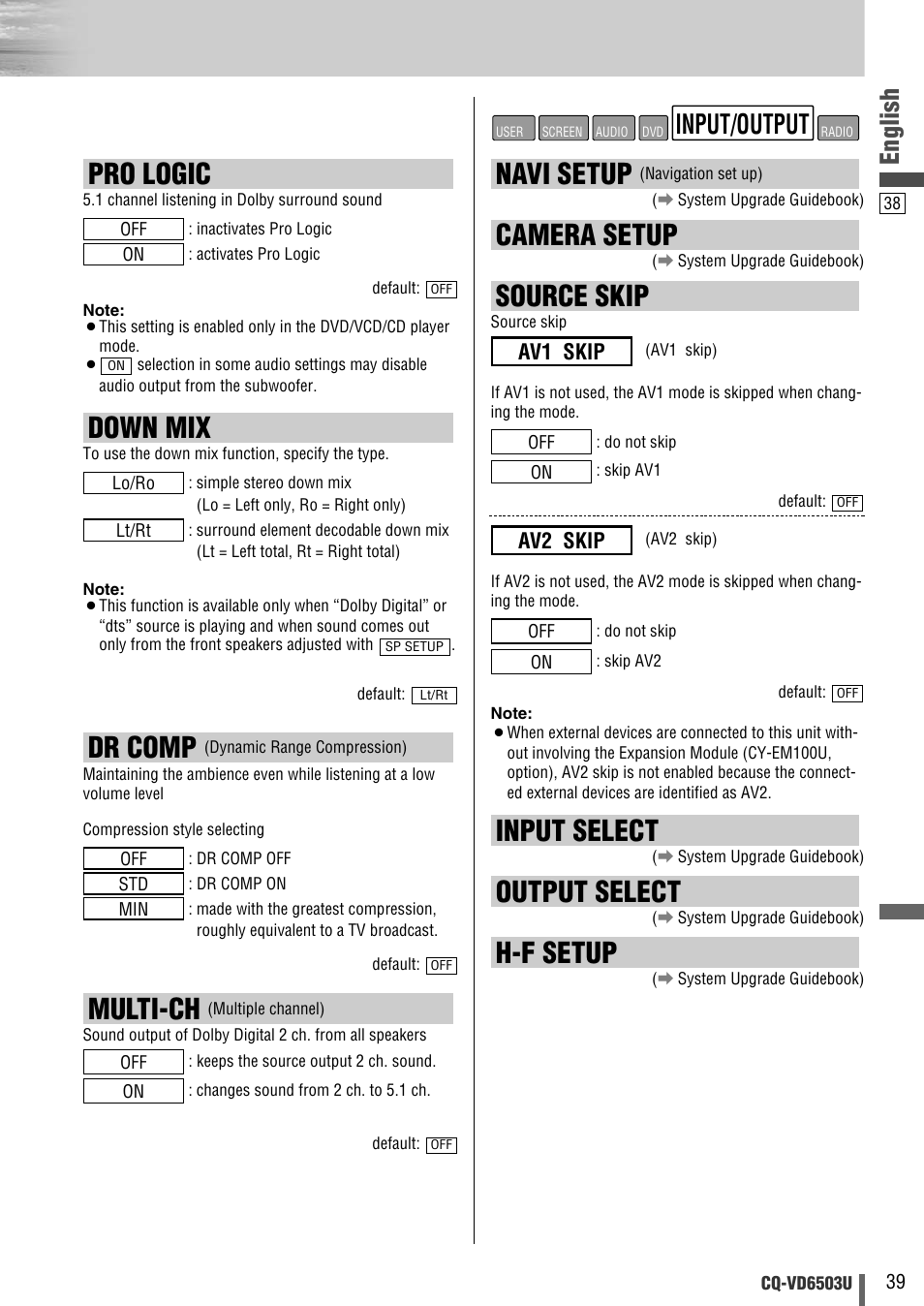Pro logic, Down mix, Multi-ch | Dr comp, Navi setup, Camera setup, Source skip, Input select, Output select, H-f setup | Panasonic CQ-VD6503U User Manual | Page 39 / 150