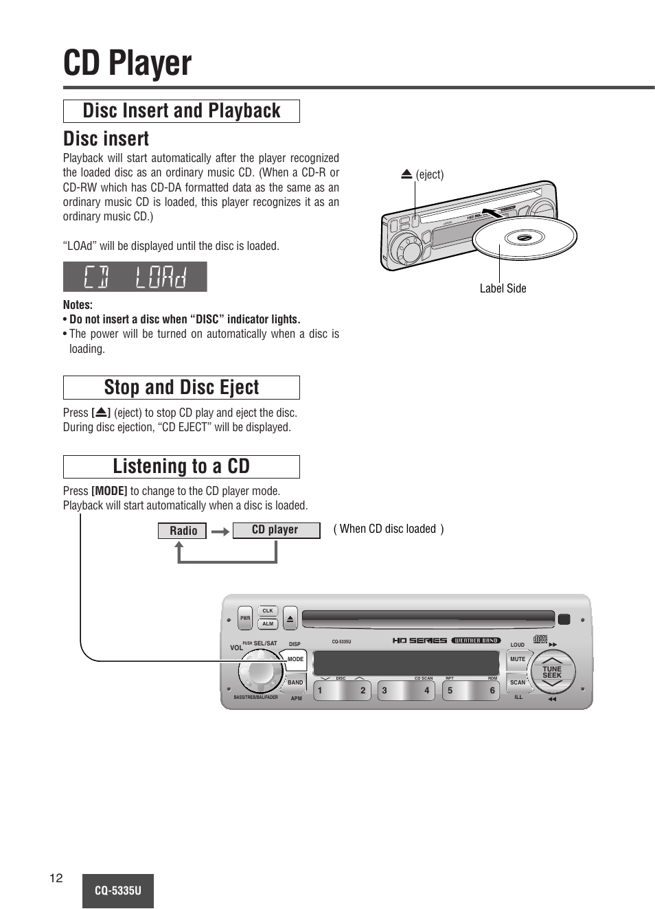 Cd player, Disc insert and playback disc insert, Stop and disc eject | Listening to a cd, Label side u (eject) ( when cd disc loaded ) | Panasonic CQ-5335U User Manual | Page 12 / 32