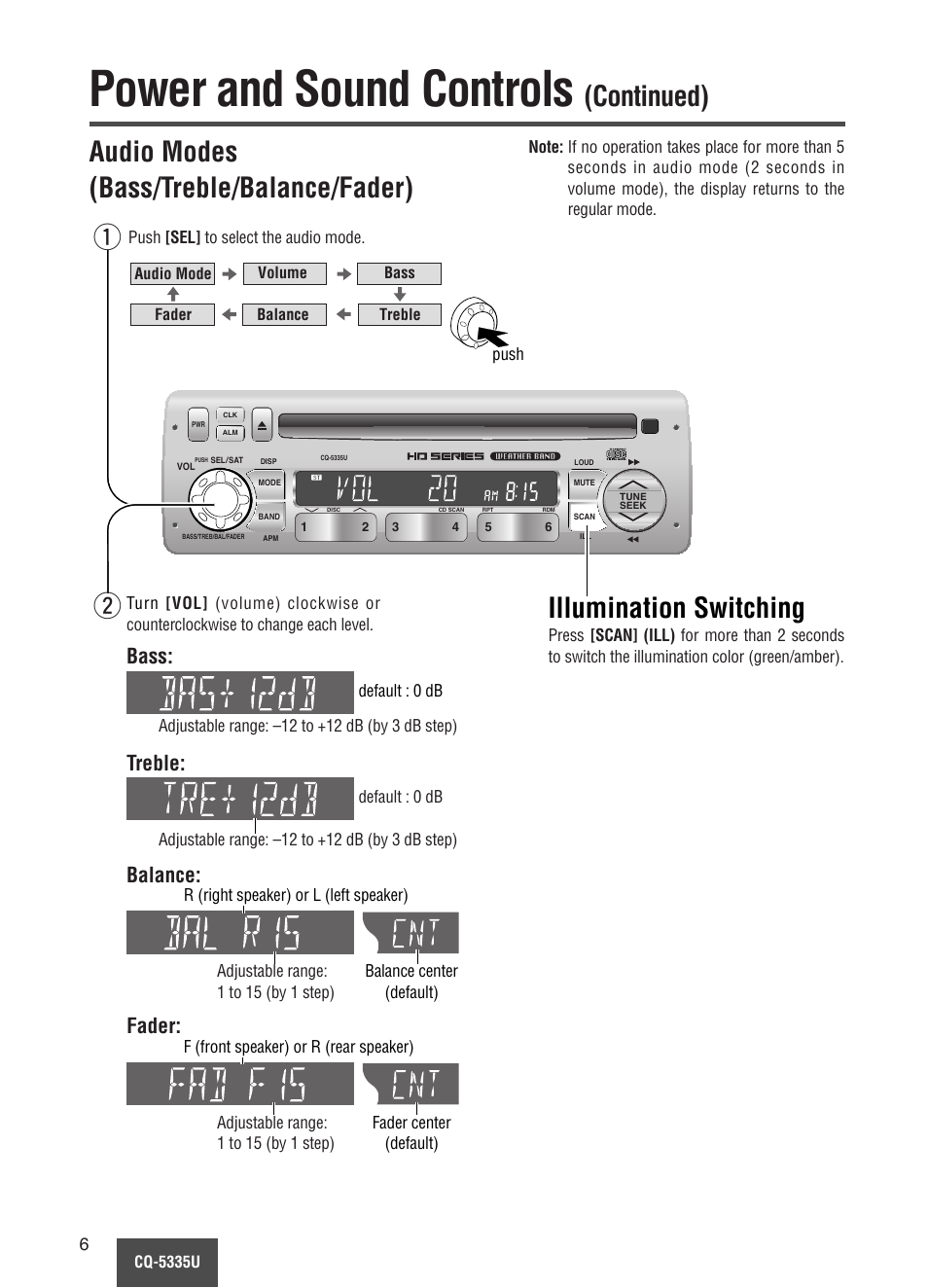Power and sound controls, Continued) audio modes (bass/treble/balance/fader), Wq illumination switching | Bass, Treble, Balance, Fader | Panasonic CQ-5335U User Manual | Page 6 / 32