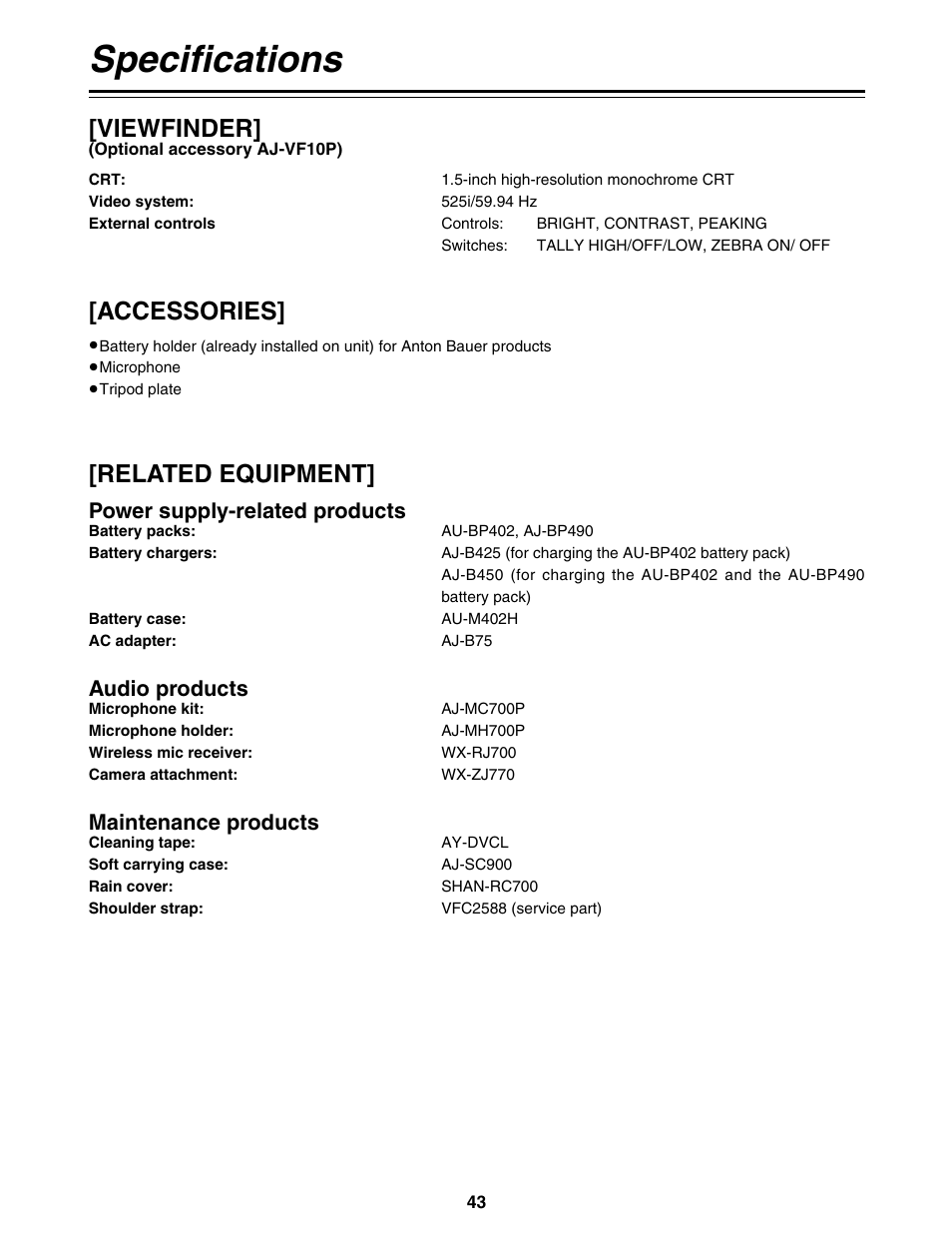 Specifications, Viewfinder, Accessories | Related equipment, Power supply-related products, Audio products, Maintenance products | Panasonic AG-DVC200P User Manual | Page 43 / 44