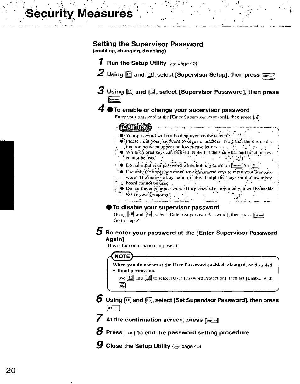 Setting the supervisor password, Enabling, changing, disabling), 4 %to enable or change your supervisor password | To disable your supervisor password, 7 at the confirmation screen, press, Security measures | Panasonic CF-25 User Manual | Page 20 / 48