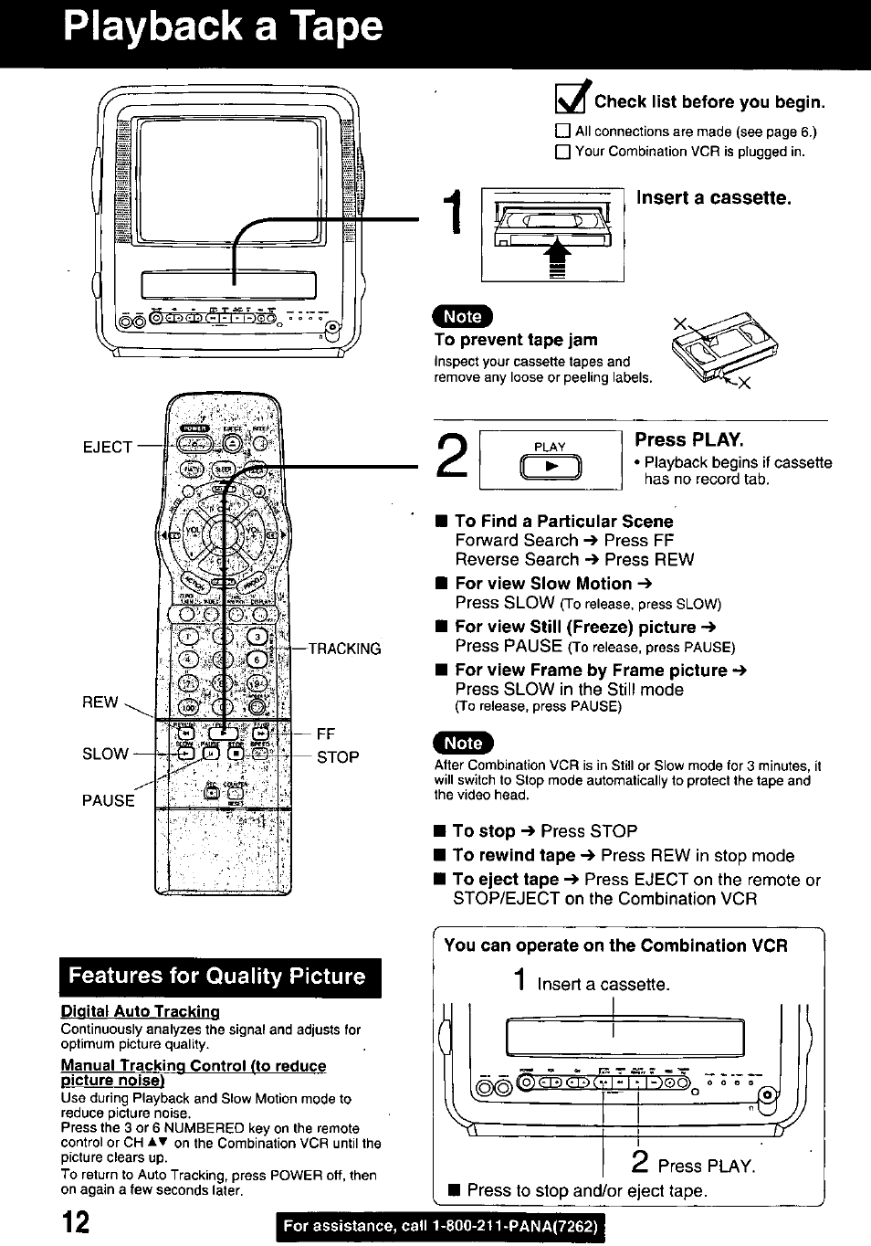 Features for quality picture, Insert a cassette, Press play | Playback a tape | Panasonic PV M939 User Manual | Page 12 / 48