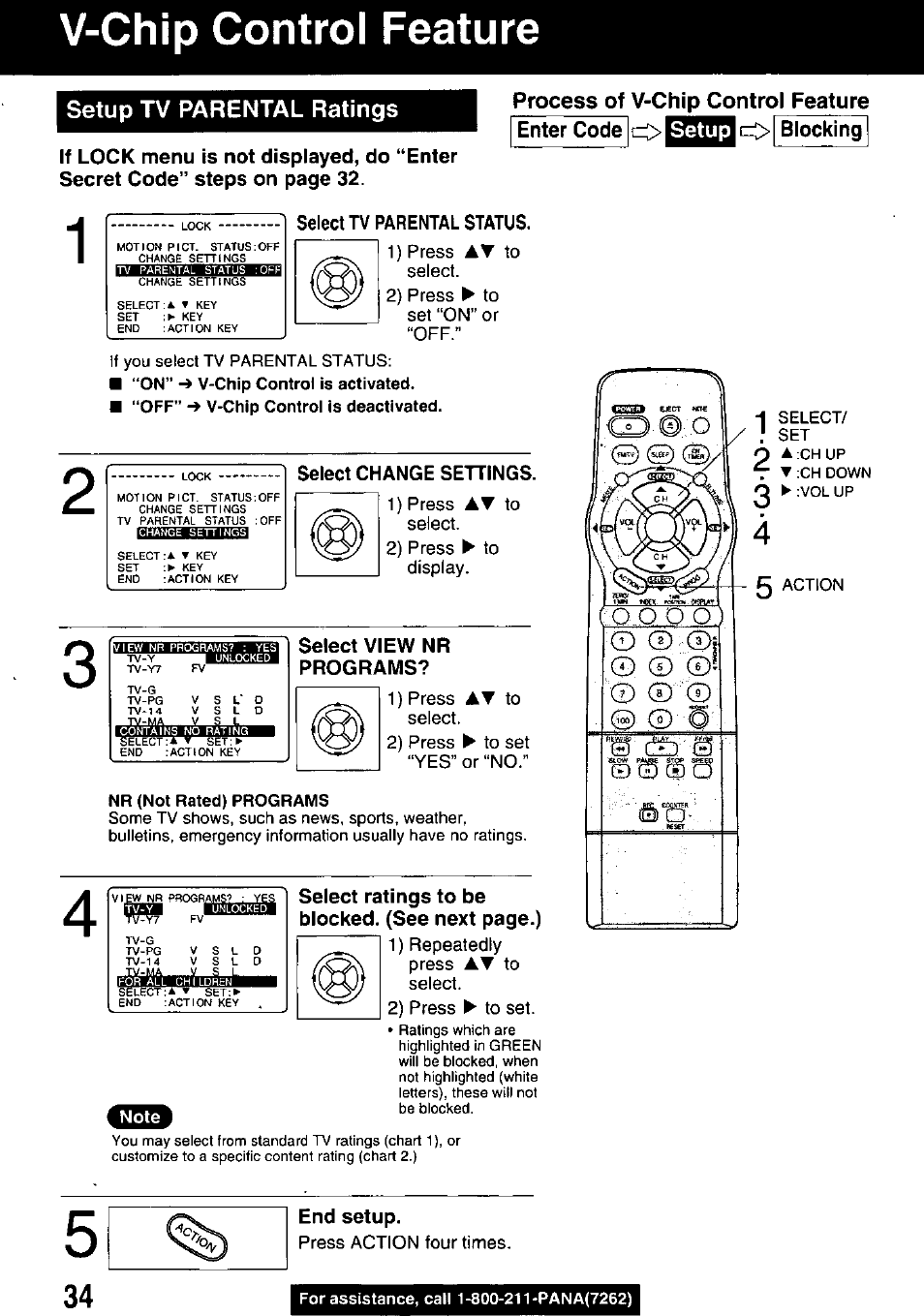 Setup tv parental ratings, Select tv parental status, Select change settings | Select view nr programs, End setup, V-chip control feature, Process of v-chip control feature, Enter code 1^1 setup |[=> blocking, Select ratings to be blocked. (see next page.) | Panasonic PV M939 User Manual | Page 34 / 48