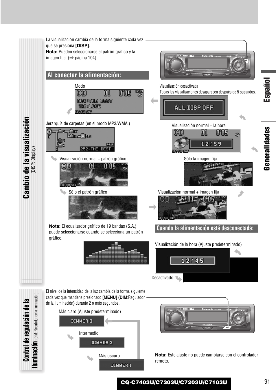 Español, Generalidades, Cambio de la visualización | Control de regulación de la iluminación, Cuando la alimentación está desconectada, Al conectar la alimentación | Panasonic C7203U User Manual | Page 91 / 114