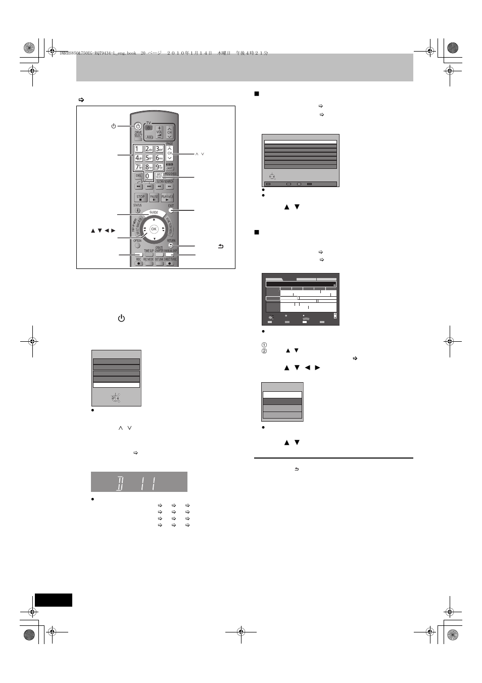 Basic operations, Watching digital broadcasts, Press [ í ] to turn the unit on | Press [input select] a few times and select “tv, Press [ w x ch] to select the channel, Select the station from channel list, 1 press [ok, 1 press [guide, 3 press [ 3 , 4 ] to select “view” and press [ok | Panasonic DMR-BS750 User Manual | Page 20 / 124