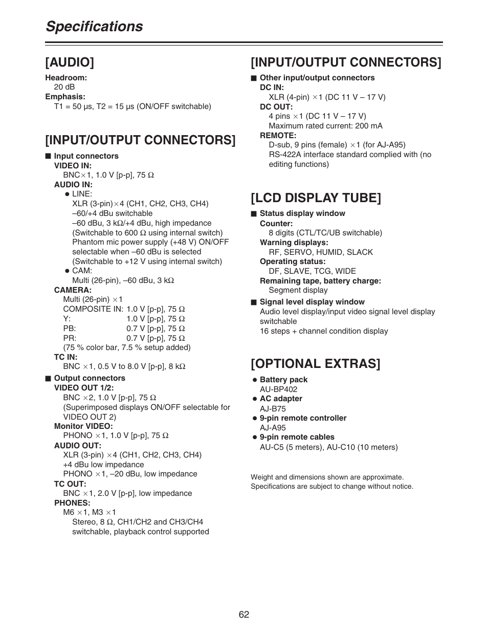 Specifications, Input/output connectors, Optional extras | Lcd display tube, Input/output connectors] [audio | Panasonic AJ-D92P User Manual | Page 62 / 64