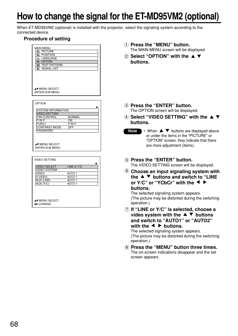 Procedure of setting press the “menu” button, Select “option” with the buttons, Press the “enter” button | Press the “menu” button three times, Select “video setting” with the buttons | Panasonic PT-D7600U User Manual | Page 68 / 112