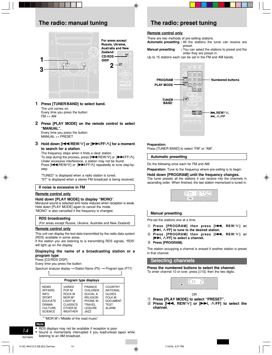 The radio: manual tuning, The radio: preset tuning, Selecting channels | Cassette deck operations, Automatic presetting, Hold down [program] until the frequency changes, Manual presetting, Press the numbered buttons to select the channel, Remote control only, Press [tuner/band] to select band | Panasonic SC-AK410 User Manual | Page 14 / 20