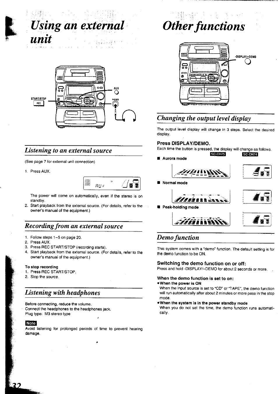 Using an external unit, Press display/demo, Switching the demo function on or off | Pjsing an external unit, Listening to an external source, Recording from an external source, Listening with headphones, Changing the output level display, Demo function | Panasonic SC-CH75 User Manual | Page 32 / 40