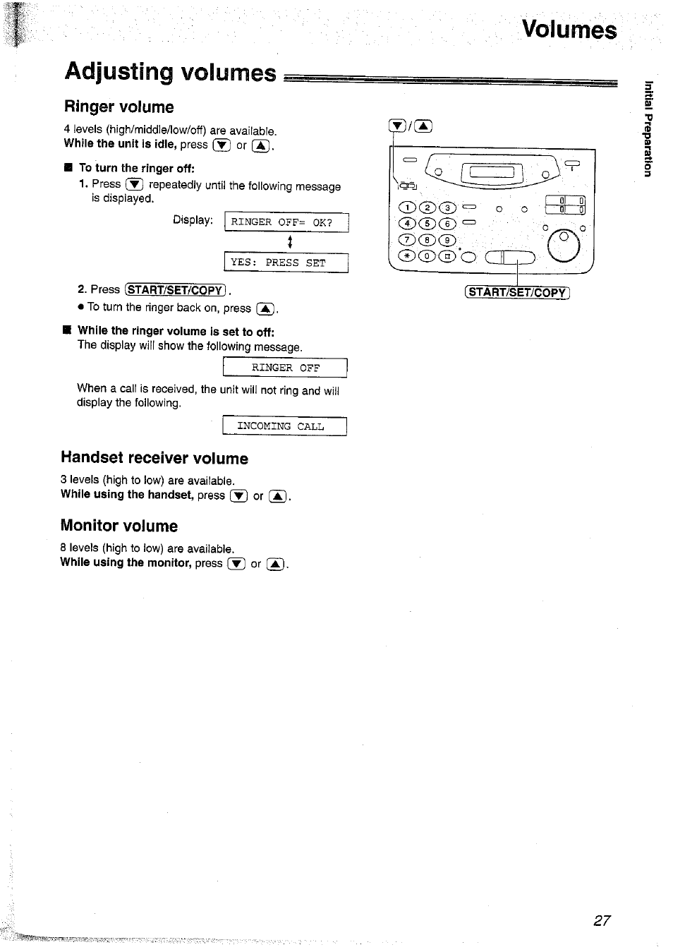 Volumes, Adjusting volumes, Ringer volume | Fl to turn the ringer off, Press istart/set/copy), While the ringer volume is set to off, Handset receiver volume, Monitor volume, Volumes adjusting volumes | Panasonic KX-FP101NZ User Manual | Page 27 / 96