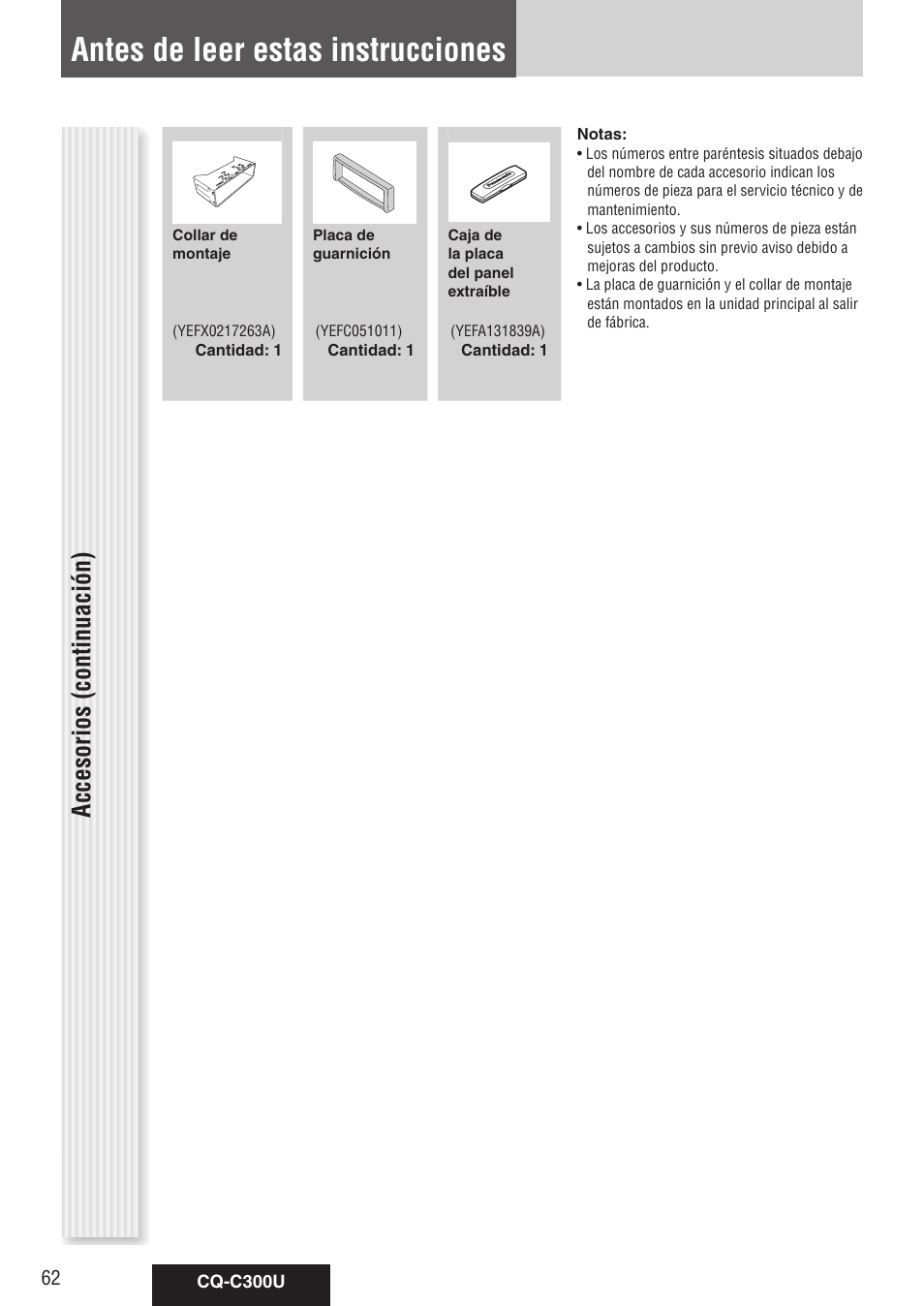 Antes de leer estas instrucciones, Accesorios (continuación) | Panasonic CQ-C300U User Manual | Page 62 / 88