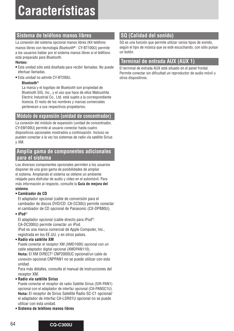Características, Sistema de teléfono manos libres, Módulo de expansión (unidad de concentrador) | Sq (calidad del sonido), Terminal de entrada aux (aux 1) | Panasonic CQ-C300U User Manual | Page 64 / 88