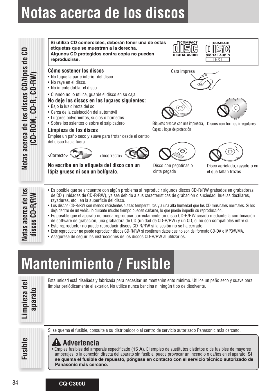 Notas acerca de los discos, Mantenimiento / fusible, No ta s ac er ca d e lo s di sc os c d- r/ rw | Limpieza del aparato, Fusible advertencia | Panasonic CQ-C300U User Manual | Page 84 / 88