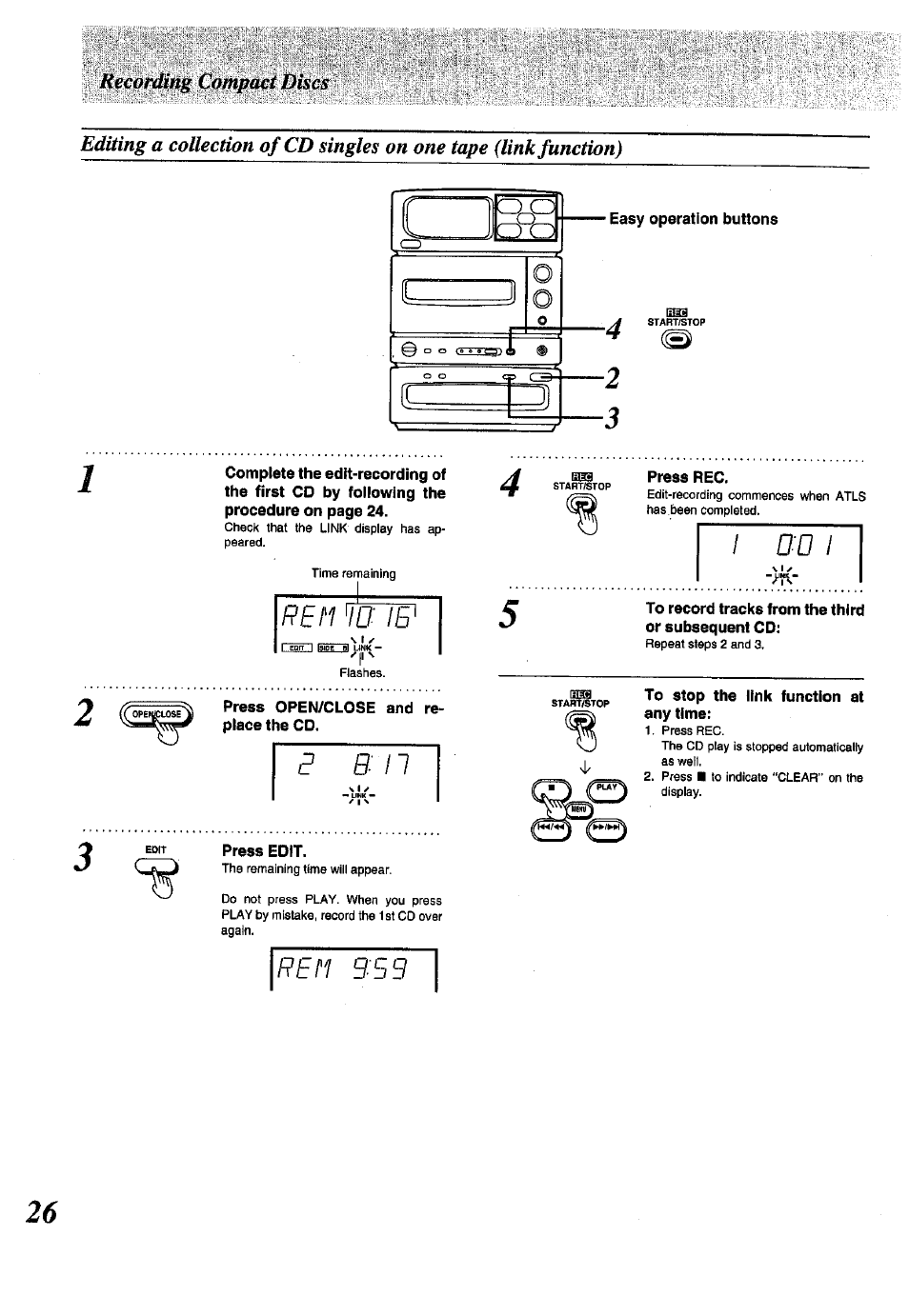 Easy operation buttons, Press open/close and replace the cd, Press edit | Press rec, To record tracks from the third or subsequent cd, To stop the link function at any time, Rem ions | Panasonic SC-CH150 User Manual | Page 26 / 48