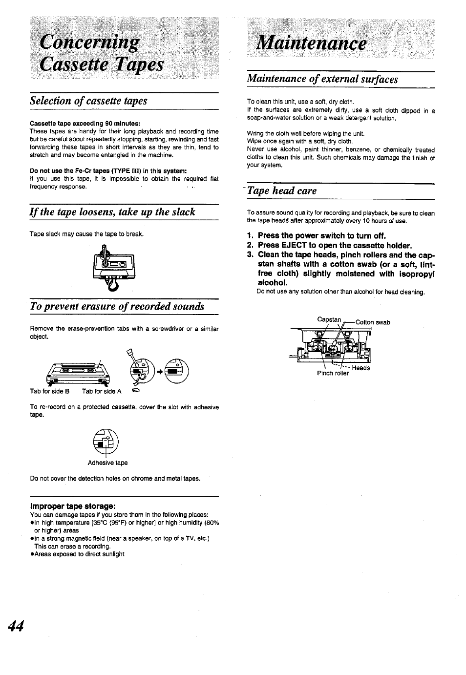 Msemmes, Selection of cassette tapes, If the tape loosens, take up the slack | To prevent erasure of recorded sounds, Tape head care, Press the power switch to turn off, Press eject to open the cassette holder, Improper tape storage, Màmtenààce | Panasonic SC-CH150 User Manual | Page 44 / 48