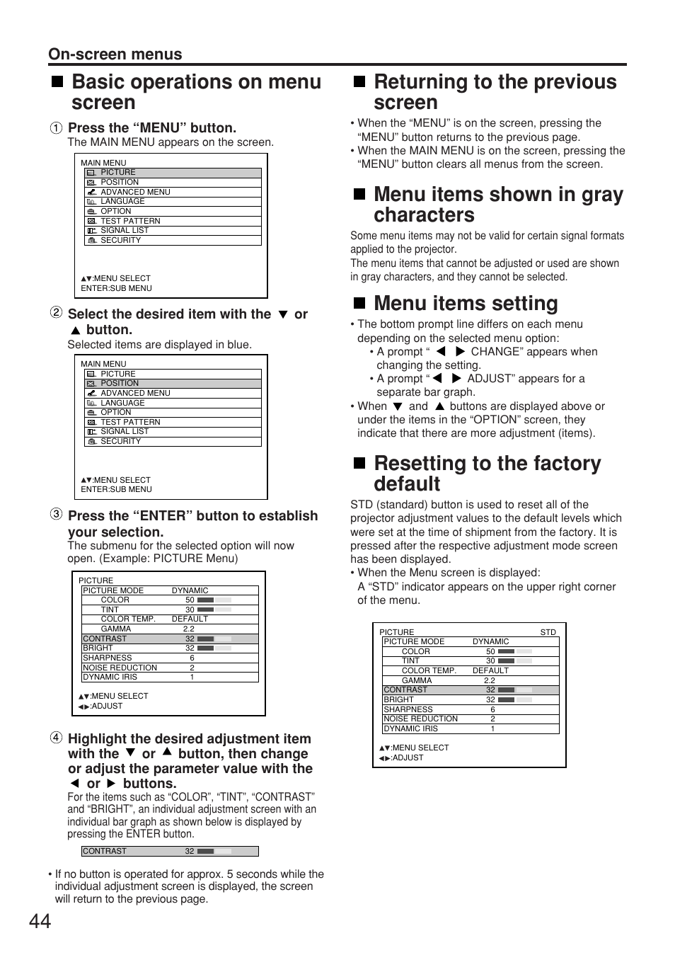 Basic operations on menu screen, Returning to the previous screen, Menu items shown in gray characters | Menu items setting, Resetting to the factory default, On-screen menus, Press the “menu” button, Select the desired item with the or button | Panasonic PT-D7700E User Manual | Page 44 / 106