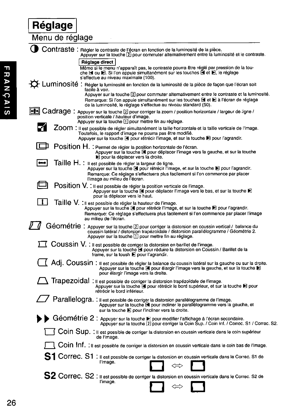 Réglage, Réglage direct, Menu de réglage | Contraste, Luminosité, Cadrage, Zoom, Position h, Position v, Dh taille h. ш taille v. o géométrie o coussin v | Panasonic PANASYNC SL90I TX-D9S55 User Manual | Page 27 / 51