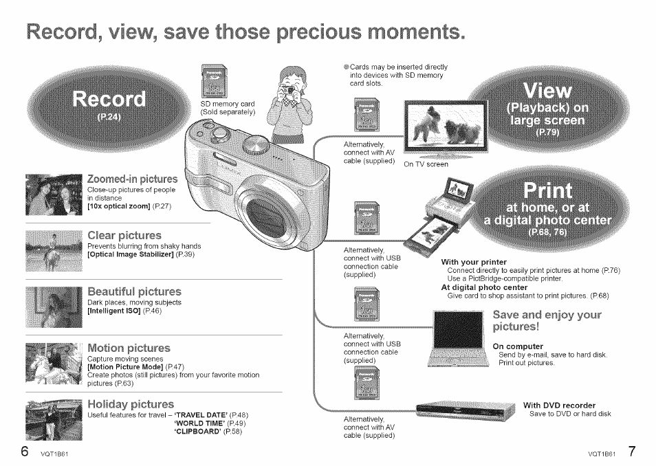 Record, view, save those precious moments, With your printer, At digital photo center | On computer, With dvd recorder, Clear pictures, Bee -‘c'<i; ic-.'.ib/fk-i, Motion pictures, Lu ii 1 a, Holiday pictures | Panasonic DMC-TZ2 User Manual | Page 4 / 54