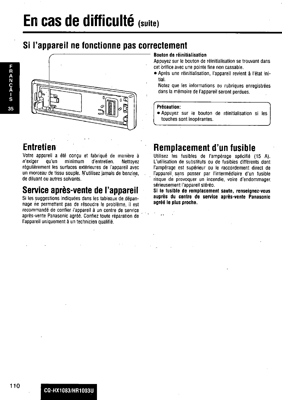 En cas de difficulté, Si l’appareil ne fonctionne pas correctement, Bouton de réinitialisation | Entretien, Service après-vente de l’appareil, Remplacement d un fusible, Suite) | Panasonic Removable Full Front MP3 WMA /Receiver with CD Changer Control CQ-HR1003U User Manual | Page 110 / 172