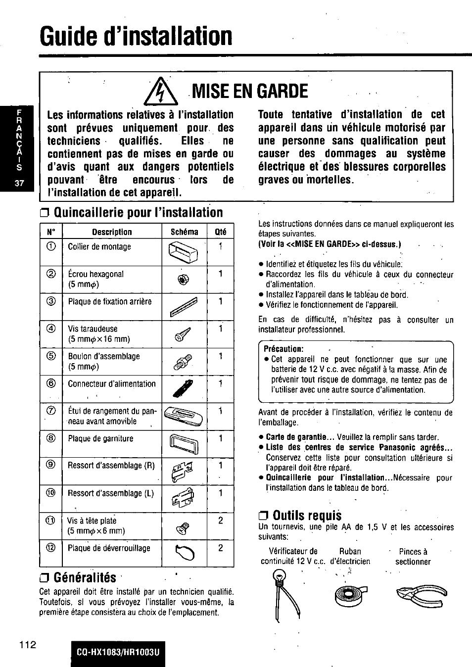 Guide d’installation, Quincaillerie pour rinstallation, Précaution | Outils requis, Mise en garde, Généralités | Panasonic Removable Full Front MP3 WMA /Receiver with CD Changer Control CQ-HR1003U User Manual | Page 112 / 172