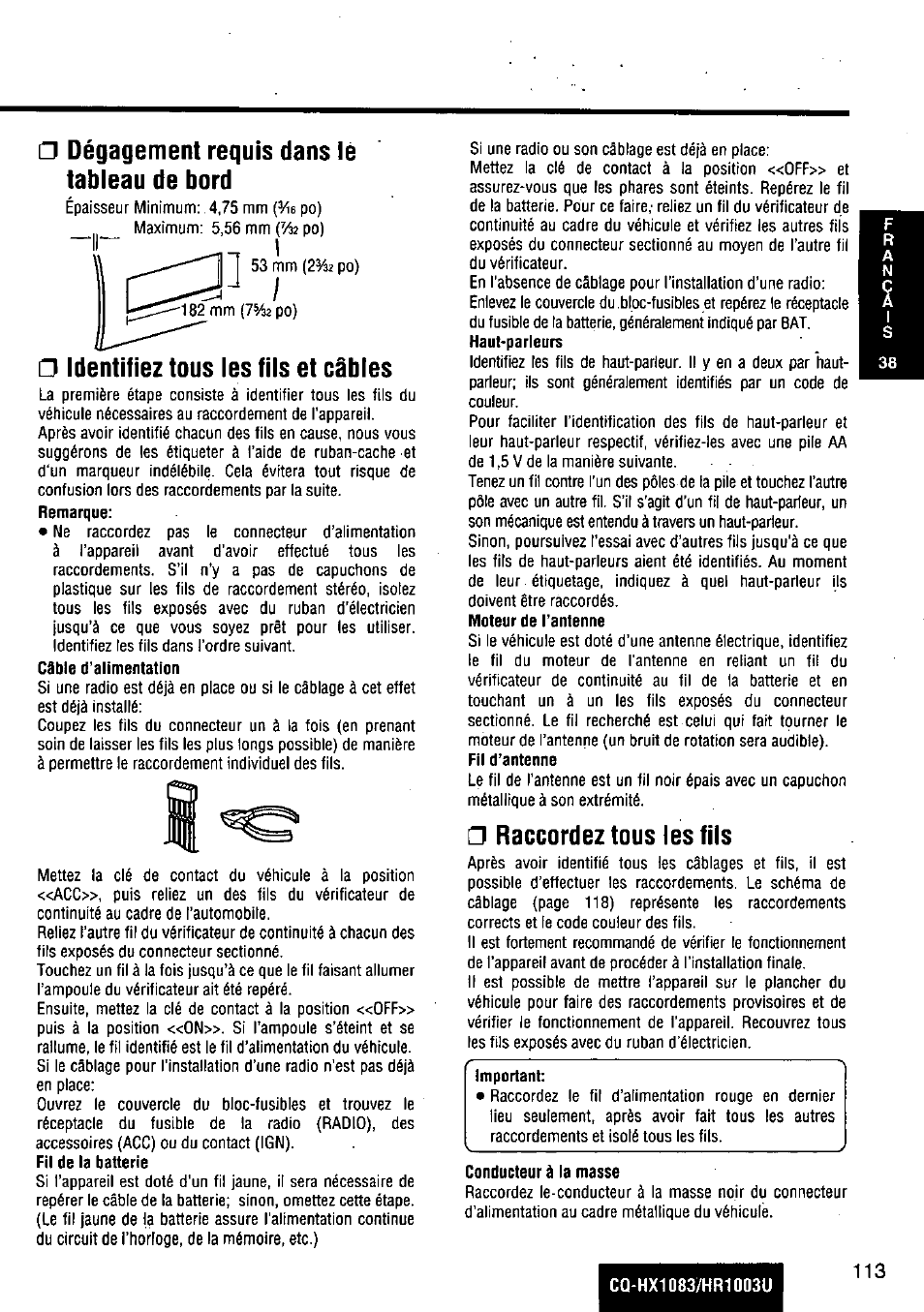 Dégagement requis dans le tableau de bord, Identifiez tous les fils et câbles, Raccordez tous les fils | Conducteur à la masse | Panasonic Removable Full Front MP3 WMA /Receiver with CD Changer Control CQ-HR1003U User Manual | Page 113 / 172
