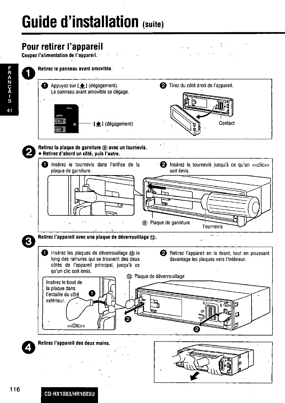 Guide d’installation, Pour retirer l’appareil, Suite) | Panasonic Removable Full Front MP3 WMA /Receiver with CD Changer Control CQ-HR1003U User Manual | Page 116 / 172