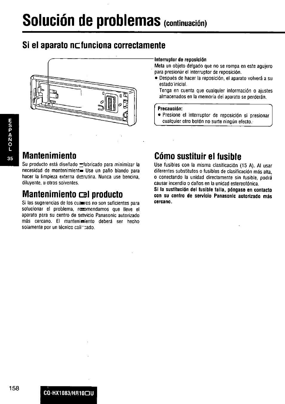 Solución de problemas, Si el aparato ncfunciona correctamente, Interruptor de reposición | Mantenimiento, Mantenimiento cel producto, Cómo sustituir el fusible | Panasonic Removable Full Front MP3 WMA /Receiver with CD Changer Control CQ-HR1003U User Manual | Page 158 / 172