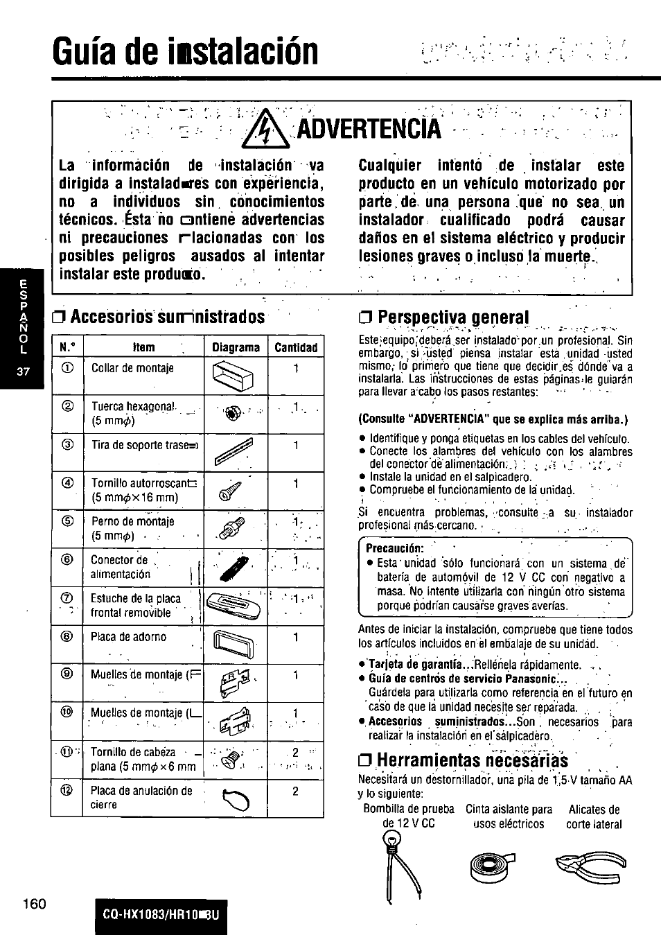 Guía de ¡■stalación, Guía de instalación, Guía de ¡■ stalación | Advertencia, Accesorios suirinistrados, Perspectiva generai, Herramientas | Panasonic Removable Full Front MP3 WMA /Receiver with CD Changer Control CQ-HR1003U User Manual | Page 160 / 172