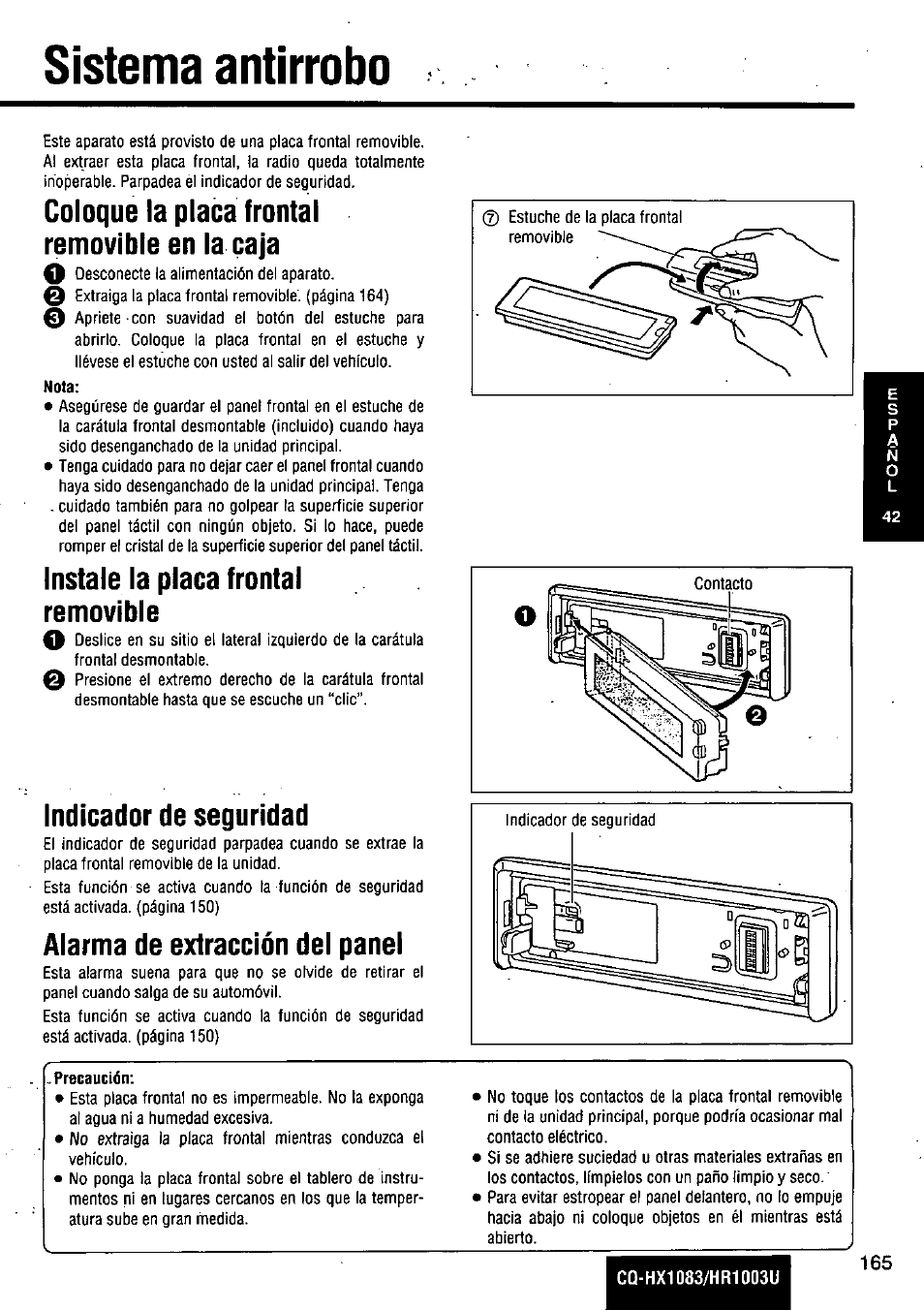 Sistema antírrobo, Coloque la placa frontal removible en la caja, Instale la placa frontal removíble | Indicador de seguridad, Alarma de extracción del panel, Precaución, Sistema antirrobo | Panasonic Removable Full Front MP3 WMA /Receiver with CD Changer Control CQ-HR1003U User Manual | Page 165 / 172