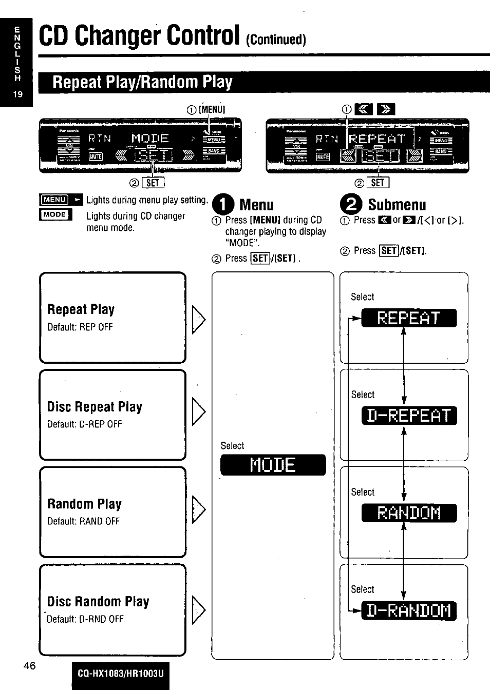 Cd changer control (continued), Repeat play/random play, Disc repeat play | Disc random play, N-repeat, Random, D-random, Submenu, Repeat play, Random play | Panasonic Removable Full Front MP3 WMA /Receiver with CD Changer Control CQ-HR1003U User Manual | Page 46 / 172