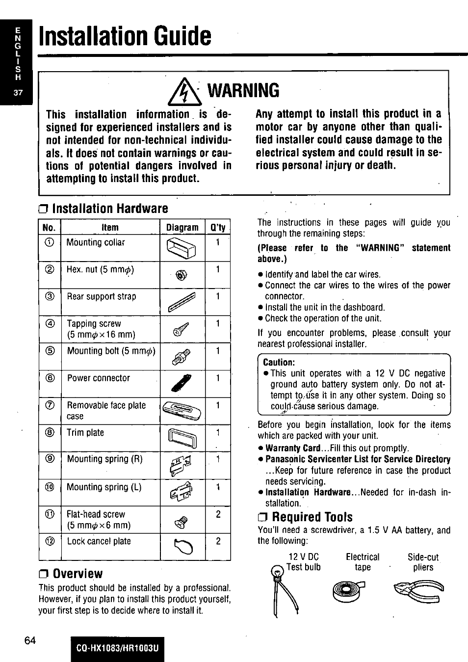 Installation guide, Installation hardware, Overview | Required tools, Warning | Panasonic Removable Full Front MP3 WMA /Receiver with CD Changer Control CQ-HR1003U User Manual | Page 64 / 172