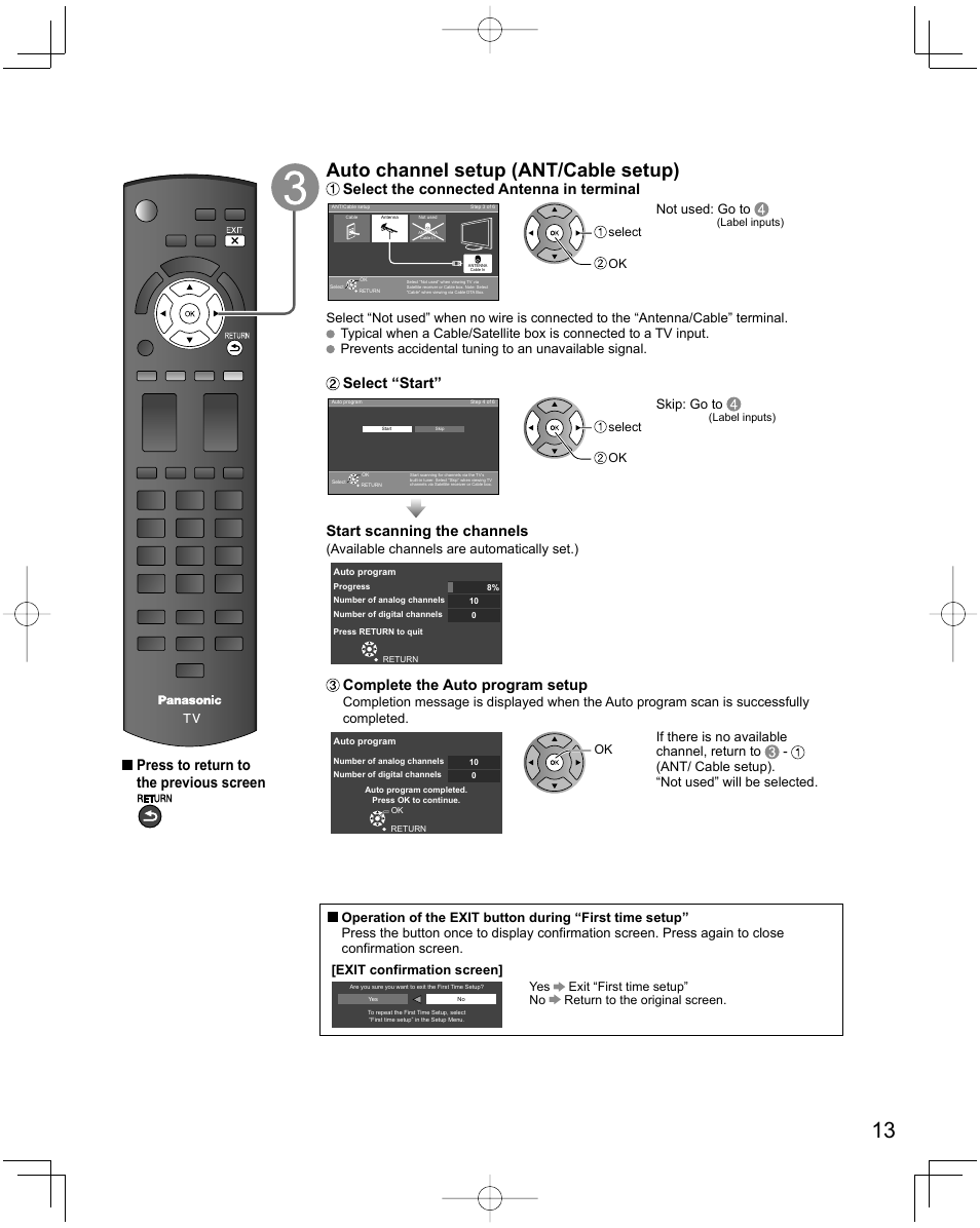 Auto channel setup (ant/cable setup), Press to return to the previous screen, Select the connected antenna in terminal | Select “start, Start scanning the channels, Complete the auto program setup, Not used: go to, Skip: go to, Available channels are automatically set.) | Panasonic Viera X24 User Manual | Page 13 / 24