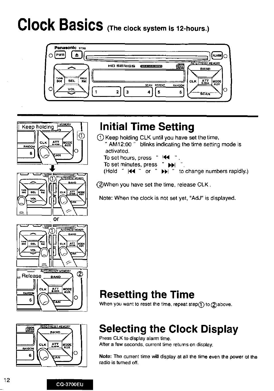 Initial time setting, Resetting the time, Selecting the clock display | Clock basics, The clock system is 12-hours.) | Panasonic CQ3700EU User Manual | Page 12 / 28