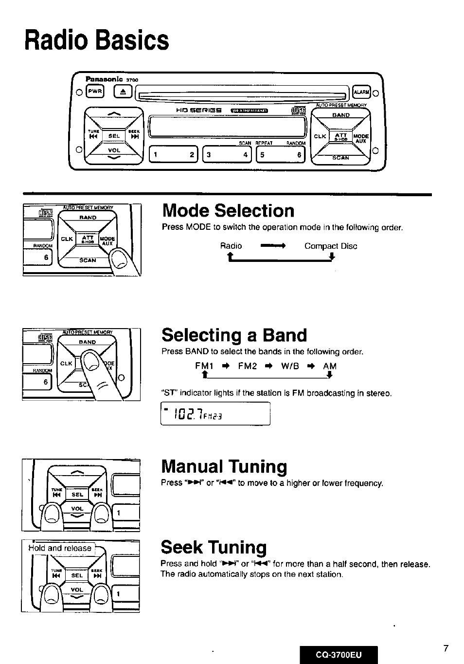 Radio basics, Mode selection, Selecting a band | Manual tuning, Seek tuning | Panasonic CQ3700EU User Manual | Page 7 / 28