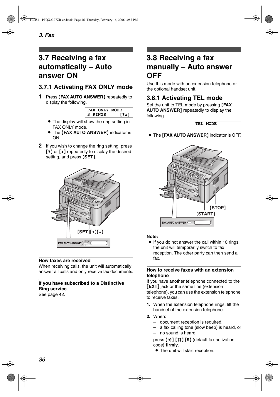 7 receiving a fax automatically – auto answer on, 8 receiving a fax manually – auto answer off, Receiving a fax automatically – auto answer on | Receiving a fax manually – auto answer off, 7 receiving a fax automatically – auto answer on, 8 receiving a fax manually – auto answer off, 1 activating fax only mode, 1 activating tel mode | Panasonic KX-FLB811 User Manual | Page 38 / 106