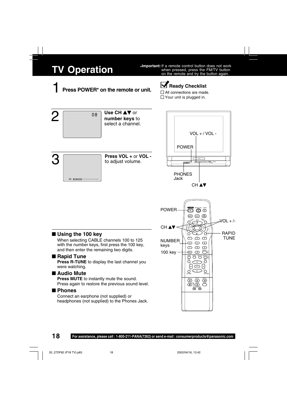 Tv operation (tv), Tv operation, Rapid tune | Audio mute, Phones, Ready checklist, Use ch or number keys to select a channel, Press vol + or vol - to adjust volume, Phones jack power vol + / vol - ch, Power vol + /- number keys 100 key rapid tune | Panasonic PV 27DF62 User Manual | Page 18 / 64