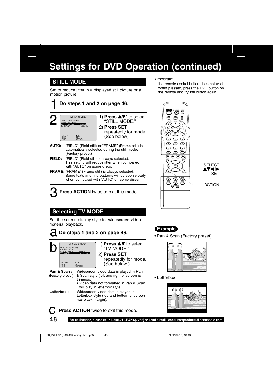 Settings for dvd operation (continued), Still mode, Selecting tv mode | Do steps 1 and 2 on page 46, Press action twice to exit this mode, Example, Pan & scan (factory preset) • letterbox, Important, Action select set | Panasonic PV 27DF62 User Manual | Page 48 / 64