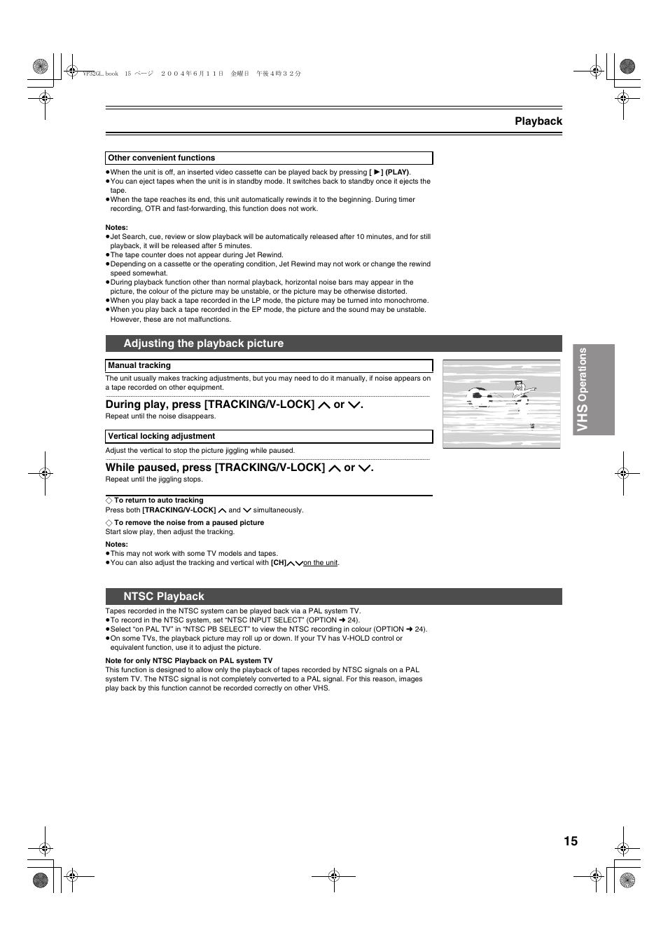 Adjusting the playback picture ntsc playback, L 15, Operations | Playback, During play, press [tracking/v-lock] j or i, While paused, press [tracking/v-lock] j or i, Adjusting the playback picture, Ntsc playback | Panasonic NV-VP32 User Manual | Page 15 / 48