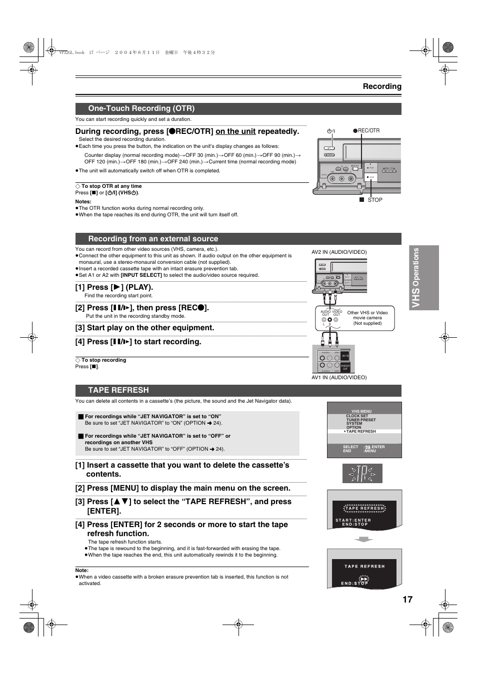 Operations, Recording, 1] press [ 1 ] (play) | 2] press [ ; / d ], then press [rec, 3] start play on the other equipment, 4] press [ ; / d ] to start recording, One-touch recording (otr), Recording from an external source, Tape refresh, Full-open | Panasonic NV-VP32 User Manual | Page 17 / 48