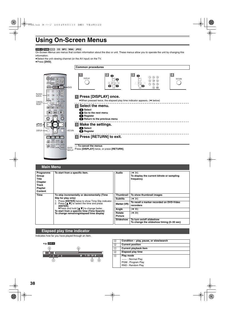 Using on-screen menus, Main menu elapsed play time indicator, 1] press [display] once | 2] select the menu, 3] make the settings, 4] press [return] to exit, Main menu, Elapsed play time indicator, Da b c e | Panasonic NV-VP32 User Manual | Page 38 / 48