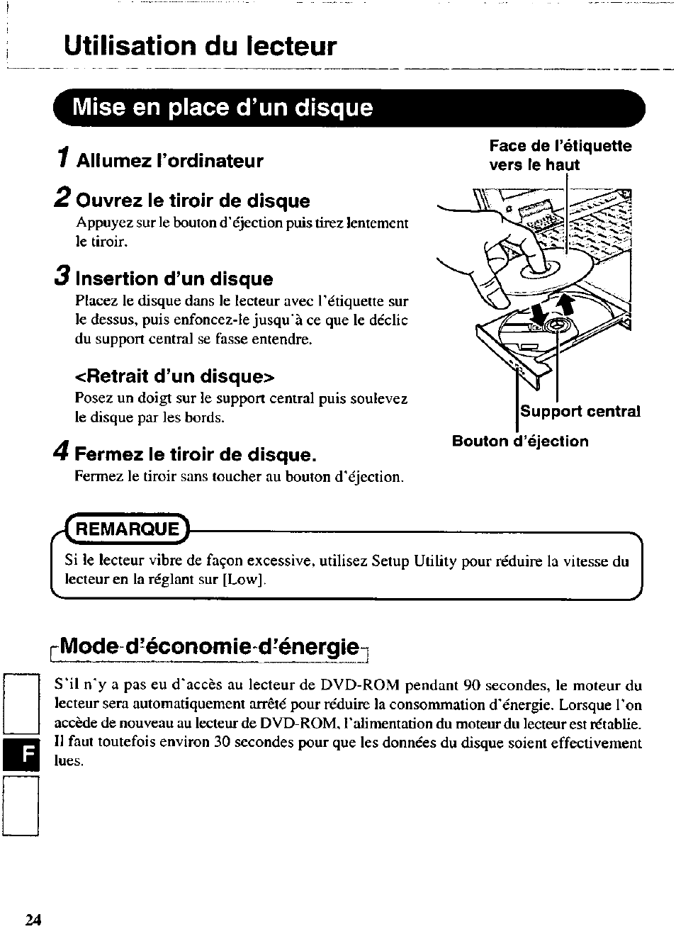 Mise en place d’un disque, 1 allumez tordinateur, 2 ouvrez le tiroir de disque | 3 insertion d’un disque, Retrait d’un disque, 4 fermez le tiroir de disque, Pmode d-économie d-énergie, Utilisation du lecteur | Panasonic CF-VDD723 User Manual | Page 24 / 28