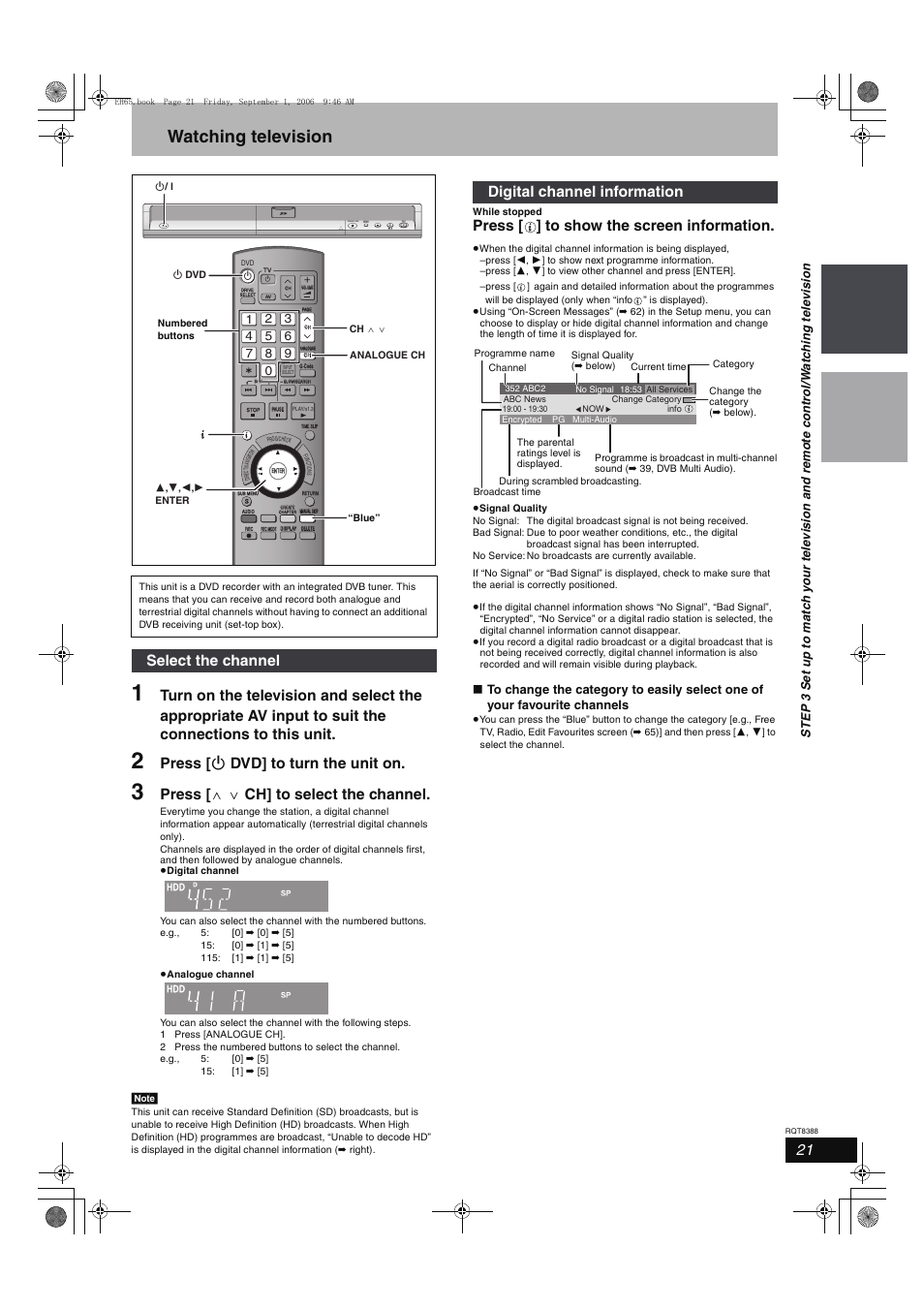 Watching television, Press [ í dvd] to turn the unit on, Press [ w x ch] to select the channel | Press [ ] to show the screen information, Select the channel, Digital channel information, Open/close drive select | Panasonic DMR-EX85 User Manual | Page 21 / 80